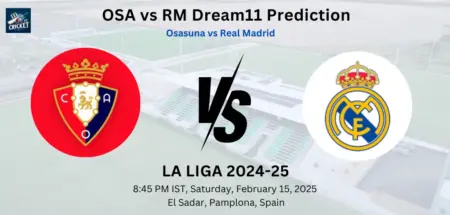 OSA vs RM Dream11 Prediction