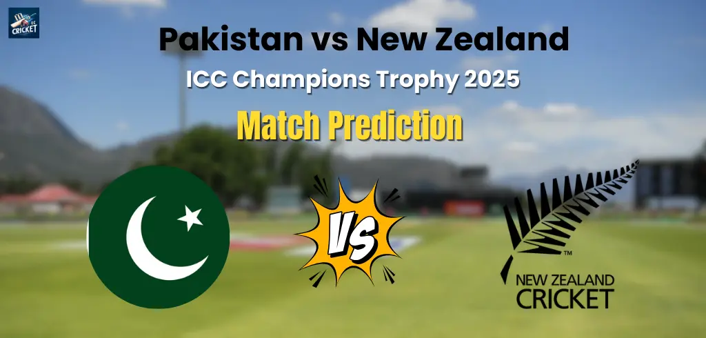 Pakistan vs New Zealand Match Prediction