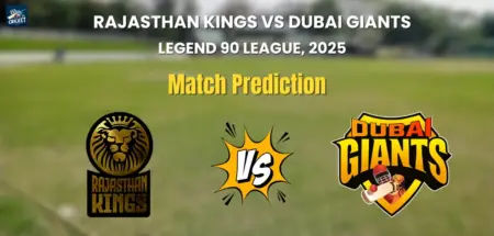 Rajasthan Kings vs Dubai Giants Match Prediction