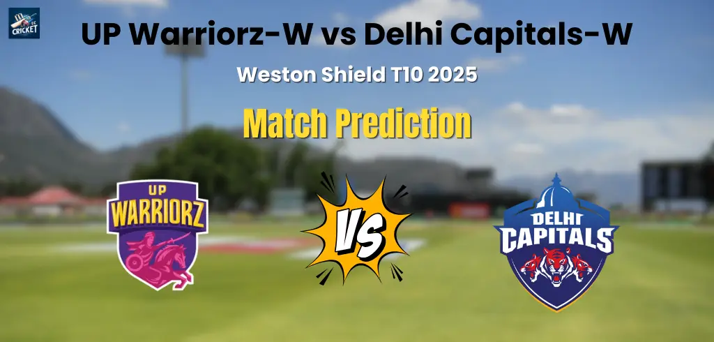 UP Warriorz-W vs Delhi Capitals-W Match Prediction