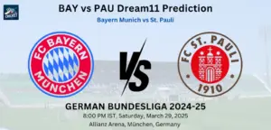 BAY vs PAU Dream11 Prediction
