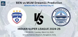 BEN vs MUM Dream11 Prediction