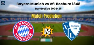Bayern Munich vs VfL Bochum Match Prediction