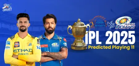 CSK vs MI Predicted Playing XI