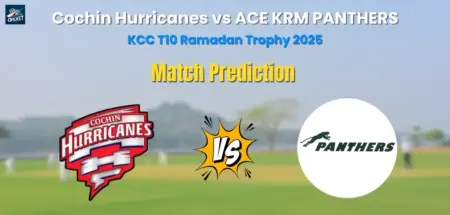 Cochin Hurricanes vs ACE KRM PANTHERS Match Prediction