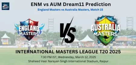 ENM vs AUM Dream11 Prediction