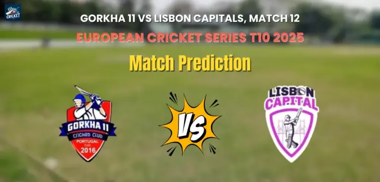 Gorkha 11 vs Lisbon Capitals Match Prediction