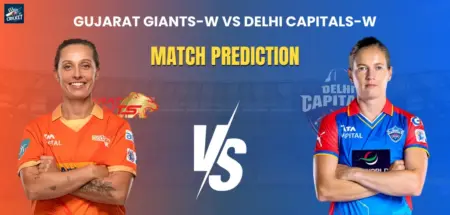 Gujarat Giants-W vs Delhi Capitals-W Match Prediction