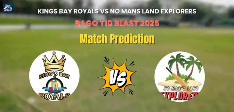 Kings Bay Royals vs No Mans Land Explorers Match Prediction