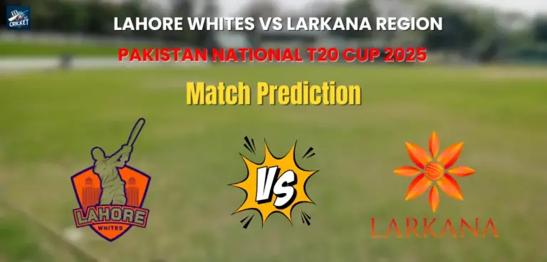 Lahore Whites vs Larkana Region Match Prediction