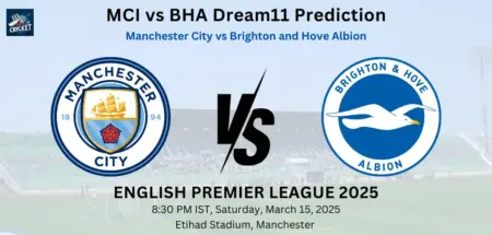 MCI vs BHA Dream11 Prediction