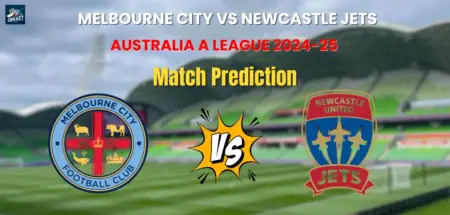 Melbourne City vs Newcastle Jets Match Prediction