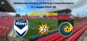 Melbourne Victory vs Central Coast Mariners Match Prediction