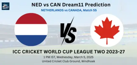 NED vs CAN Dream11 Prediction