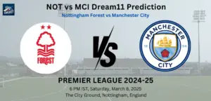 NOT vs MCI Dream11 Prediction