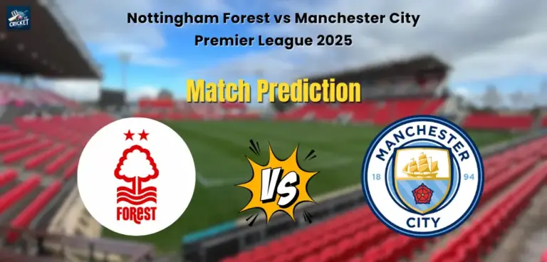 Manchester City vs Nottingham Forest Match Prediction
