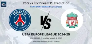 PSG vs LIV Dream11 Prediction: Today’s Match – Fantasy Football Tips, Captain Choices, Playing XI & Injury Updates – UEFA Europe League 2024-25 PSG vs LIV Dream11 Prediction