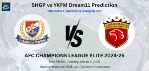 SHGP vs YKFM Dream11 Prediction: Today’s Match – Fantasy Football Tips, Captain Choices, Playing XI & Injury Updates – AFC Champions League Elite 2024-25 SHGP vs YKFM Dream11 Prediction