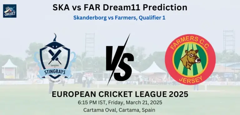 SKA vs FAR Dream11 Prediction