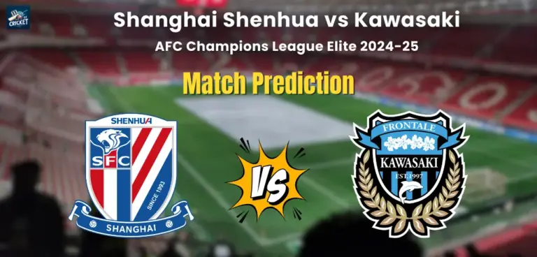 Shanghai Shenhua vs Kawasaki Match Prediction