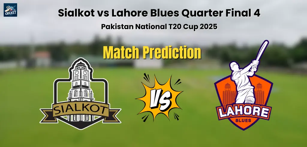 Sialkot vs Lahore Blues Match Prediction