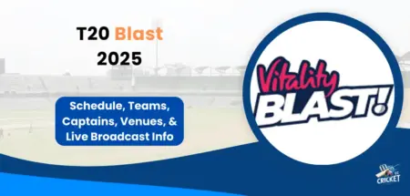 T20 Blast 2025 Schedule