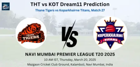 THT vs KOT Dream11 Prediction