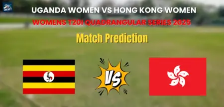 Uganda Women vs Hong Kong Women Match Prediction