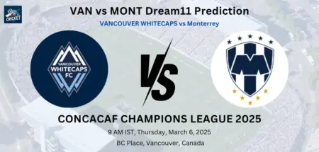 VAN vs MONT Dream11 Prediction