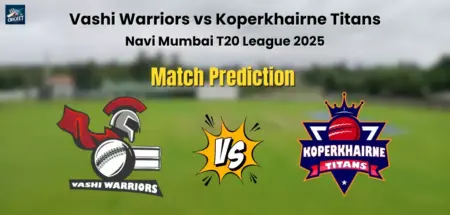 Vashi Warriors vs Koparkhairane Titans Match Prediction