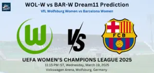 WOL-W vs BAR-W Dream11 Prediction: Today’s Match – Fantasy Football Tips, Captain Choices, Playing XI & Injury Updates – UEFA Women’s Champions League 2025 WOL-W vs BAR-W Dream11 Prediction