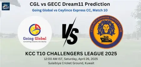 GGL vs CECC Dream11 Prediction