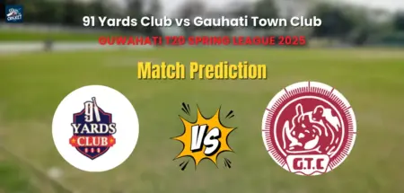 91 Yards Club vs Gauhati Town Club Match Prediction