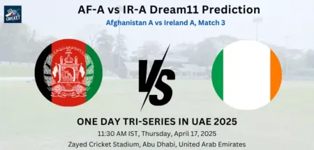 AF-A vs IR-A Dream11 Prediction
