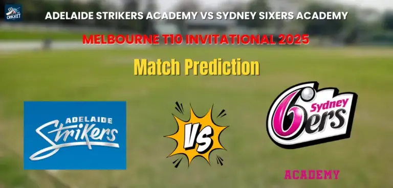 Adelaide Strikers Academy vs Sydney Sixers Academy Match Prediction