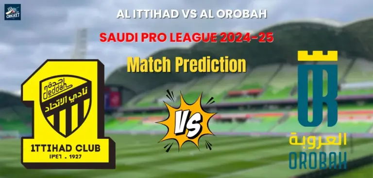 Al Ittihad vs Al Orobah Match Prediction