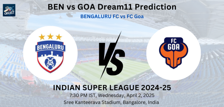 BEN vs GOA Dream11 Prediction