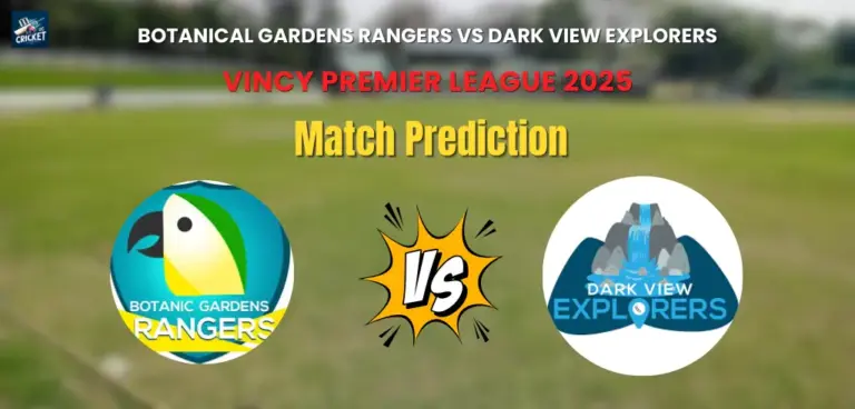 Botanical Gardens Rangers vs Dark View Explorers Match Prediction