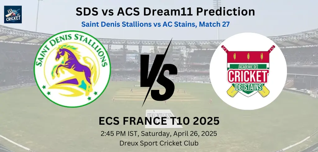 SDS vs ACS Dream11 Prediction