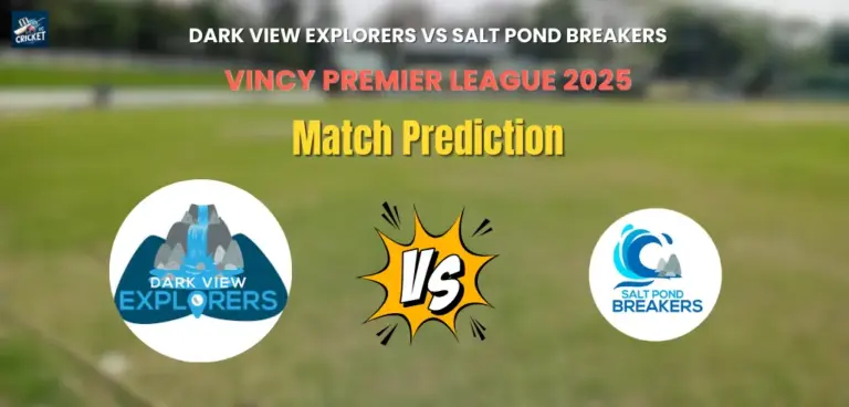 Dark View Explorers vs Salt Pond Breakers Match Prediction