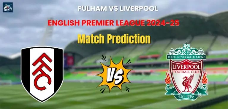 Fulham vs Liverpool Match Prediction