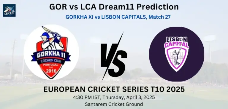 GOR vs LCA Dream11 Prediction
