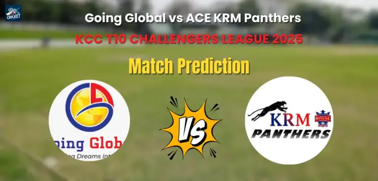 Going Global vs ACE KRM Panthers Match Prediction