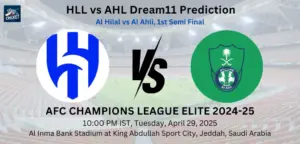 HLL vs AHL Dream11 Prediction