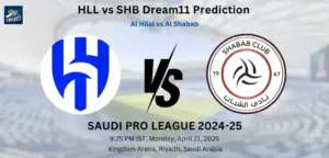 HLL vs SHB Dream11 Prediction