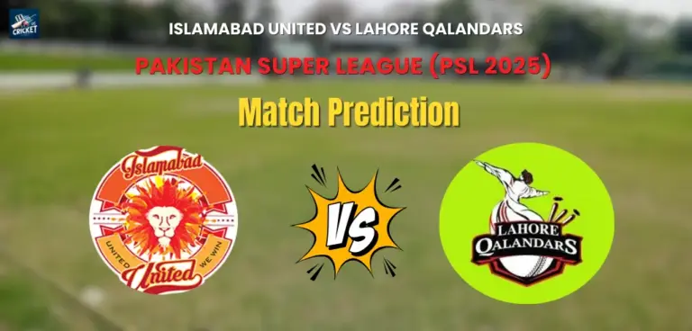 Islamabad United vs Lahore Qalandars Match Prediction