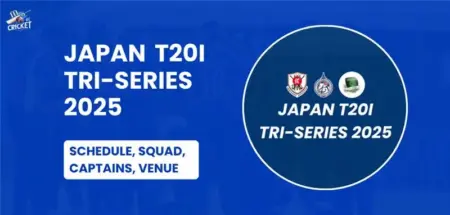 Japan T20I Tri-Series 2025 Schedule