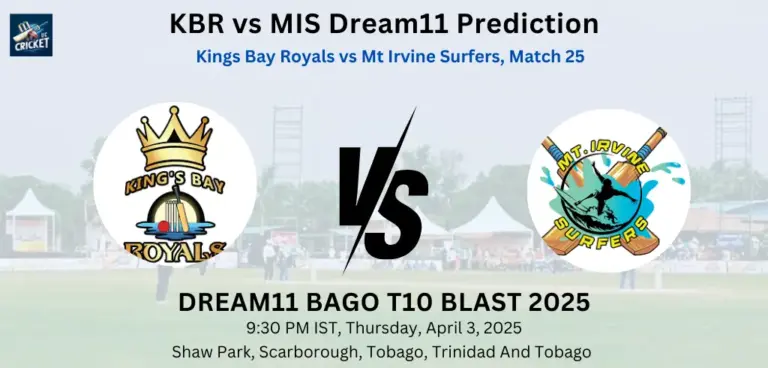 KBR vs MIS Dream11 Prediction