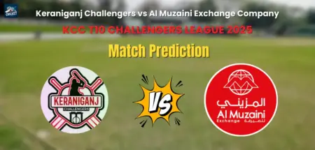 Keraniganj Challengers vs Al Muzaini Exchange Company Match Prediction