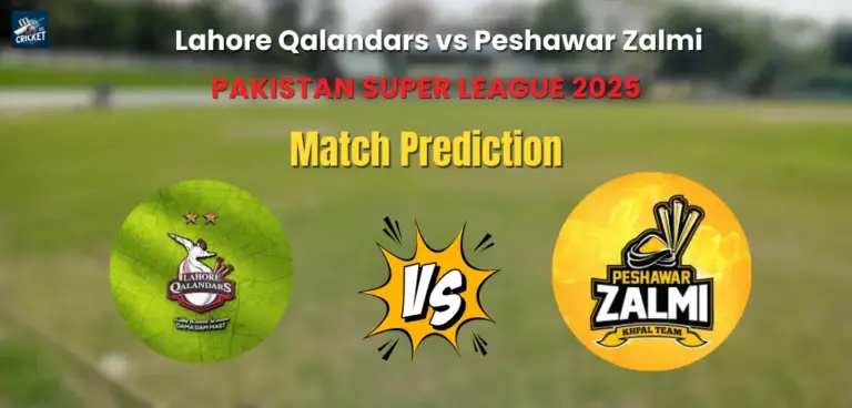 Lahore Qalandars vs Peshawar Zalmi Match Prediction